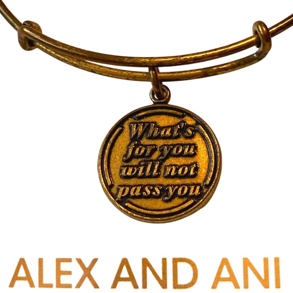 Alex and Ani "What's Yours Will Not Pass You"